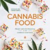 cannabis food pikante und suesse haeppchen in der modernen hanf kueche