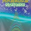 der psychedelische reisefuehrer