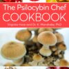 The Psilocybin Chef Cookbook