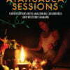 The Ayahuasca Sessions